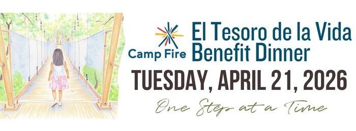 Camp Fire El Tesoro de la Vida Benefit Dinner